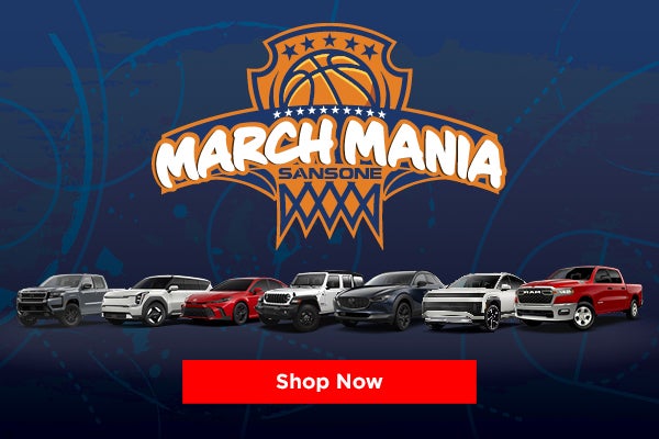 March Mania at Sansone Auto Mall